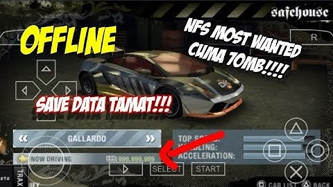 NFS MOST WANTED PPSSPPP CUMA 70MB + SAVEDATA TAMAT!!!