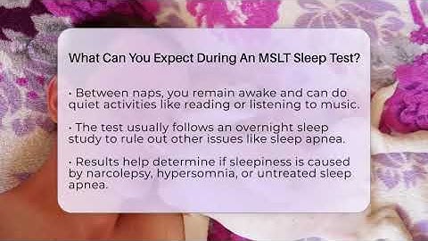 What Can You Expect During An MSLT Sleep Test? - Sleep Apnea Support Network