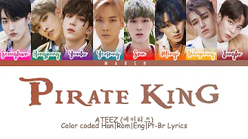 ATEEZ (에이티즈) – Pirate King (해적왕) (Color Coded Lyrics/Han/Rom/Eng/Pt-Br)