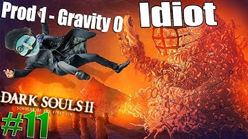 Dark Souls 2 SOTFS: THE GUTTER & Gravity Will 100% NOT Kill Me (Part 11)