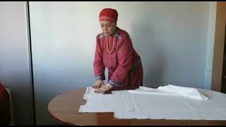 Особенности изготовления традиционной женской рубахи "Рубаха" Тюрьморезова Н.В. часть 1 и часть 2.