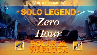 Solo Flawless Legend Zero Hour | Solar Warlock | Into the Light by Tommy 2,370 views 13 days ago 20 minutes