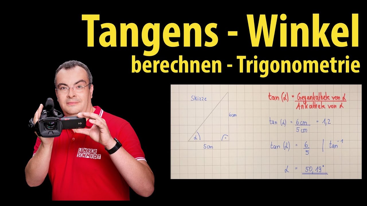 Tangens im rechtwinkligen Dreieck - ausführliche Version | Lehrerschmidt - einfach erklärt!