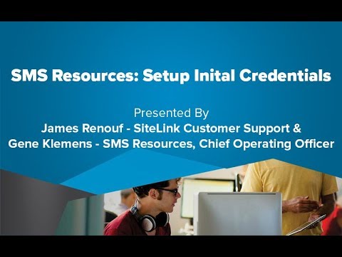 SMS Resources: Setup Initial Credentials - SiteLink Training Video