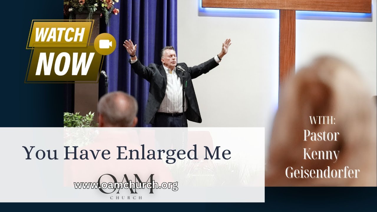 You Have Enlarged Me - Wednesday Evening Service | Open Arms Ministries ...