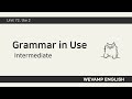 [WEVAMP GIU] Grammar In Use 그래머인유즈 클립 51 - Unit 72. the 2