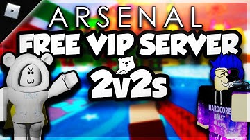 ARSENAL FREE VIP SERVER LINK (2024)! + 2v2 FANS LIVE! W/ @JBRobloXGameR