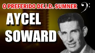 AYCEL SOWARD - O preferido de JD Sumner ♪