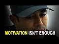 MILITARY MINDSET - MOTIVATION ISN'T ENOUGH