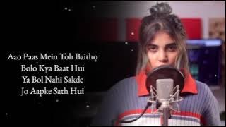 Guilty Female Version Song lyrics ❤️|| Aao Paas main to baitho Bolo kya baat hui