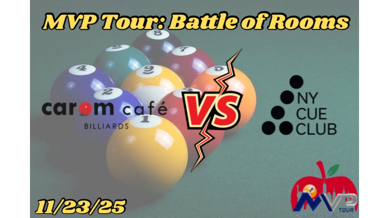 MVP Tour: The Battle of Rooms - Carom Cafe vs. New York Cue Club (Scotch Doubles)
