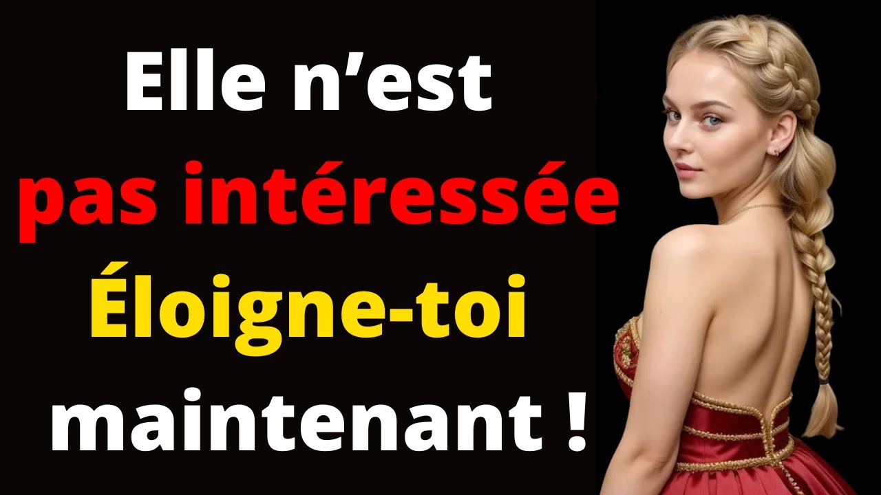 7 Signaux Brutaux qu’Elle N’est PAS Intéressée — Arrête de te Mentir | Stoïcisme