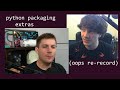 oops, re-record -- python packaging extras / optional dependencies