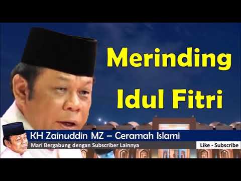 bikin-merinding-!!!-ceramah-idul-fitri-kh-zainuddin-mz