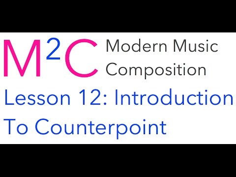 M2C Lesson12: Introduction to Counterpoint