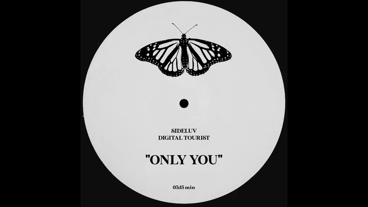 Watch Sideluv & Digital Tourist - Only You (Deep House) on YouTube Watch Sideluv & Digital Tourist - Only You (Deep House) on YouTube