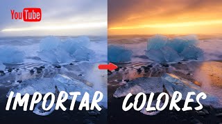 IGUALAR COLORES DE DOS FOTOGRAFÍAS [TRUCAZO] ¡IMPORTA EL COLOR DE OTRAS IMAGENES!