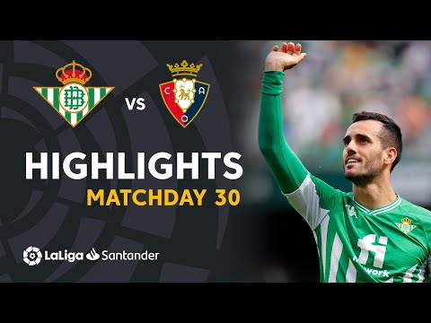 Betis Osasuna Goals And Highlights