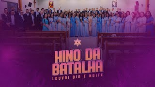 Hino da Batalha - Louvai dia e Noite | Tabernáculo - Anápolis - GO