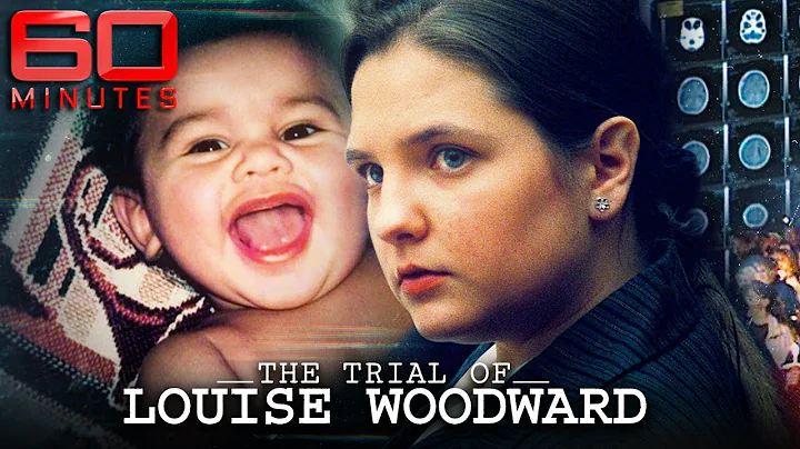 Inside the trial of Louise Woodward: Baby killer or victim of flawed justice? | 60 Minutes Australia