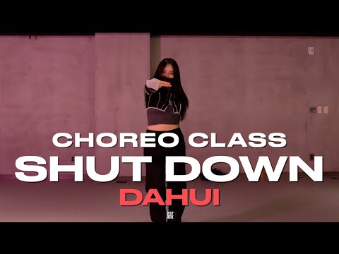 DAHUI CLASS | BLACKPINK - Shut Down | @justjerkacademy ewha