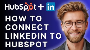 How to Connect LinkedIn to HubSpot in Minutes! [2025 Tutorial]