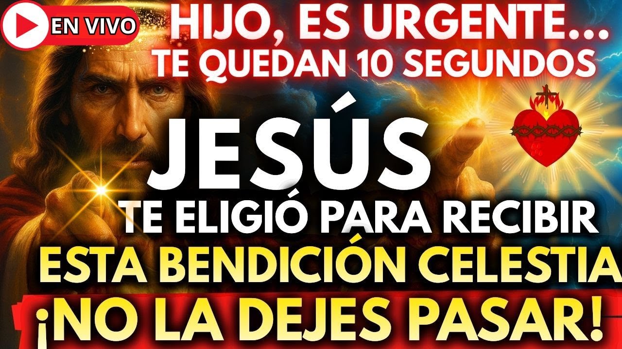✨ ¡HIJO! JESÚS TE ELIGIÓ PARA RECIBIR ESTA BENDICIÓN CELESTIAL — ¡NO LA DEJES PASAR!