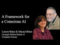 A Framework for a Conscious AI by Lenore Blum &amp; Manuel Blum