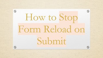 How to Stop Form Reload on Submit