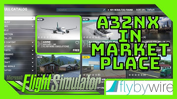 A32NX AVAILABLE IN MARKETPLACE | Microsoft Flight Simulator | Fly By Wire Simulations | Stable V 0.6