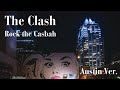 The Clash - Rock the Casbah(Austin Ver.)Cover