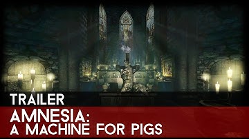 Amnesia: A Machine For Pigs Preorder Trailer