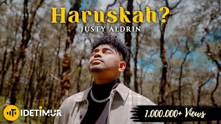 Download lagu Justy Aldrin - Haruskah ? (Official Music Video)