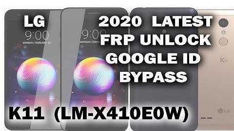 2020 LG K11 LM X410E0W SUPER FAST AND EASY TRICK FOR FRP GOOGLE ID BYPASS