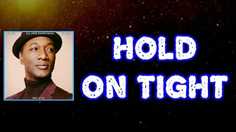 Aloe Blacc - Hold On Tight (Lyrics) Aloe Blacc - Hold On Tight (Lyrics)