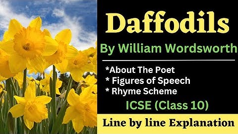 Daffodils Poem by William Wordsworth| Daffodils by William Wordsworth in English | ICSE Class 10