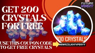 Get 200 Crystals for Free | Use this Coupon Code | Marvel Future Fight