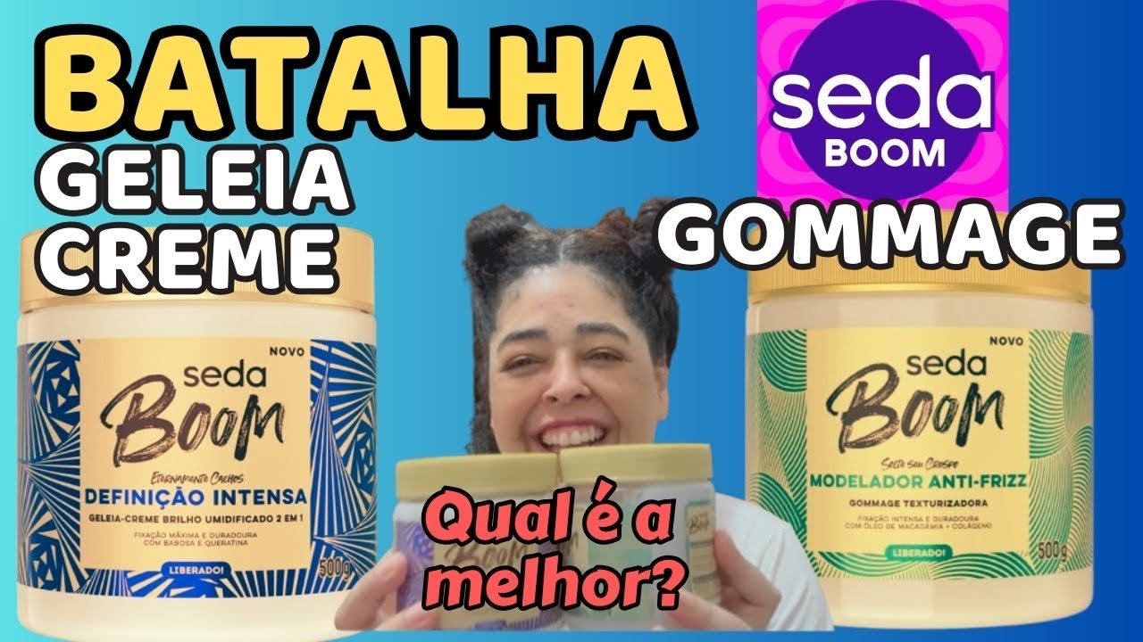 Seda Boom Geleia X Modelador antifrizz gommage Qual compensa comprar?