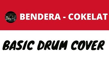 Bendera - Basic Drum Cover - Cokelat Band