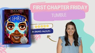 Tumble (Celia C. Perez) First Chapter Friday Read Aloud
