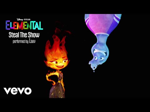 Lauv – Steal The Show (From "Elemental"/Official Audio)