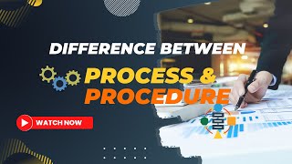 Difference between process and procedure?
