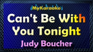 CAN'T BE WITH YOU TONIGHT - JUDY BOUCHER, Karaoke Version #singingsta