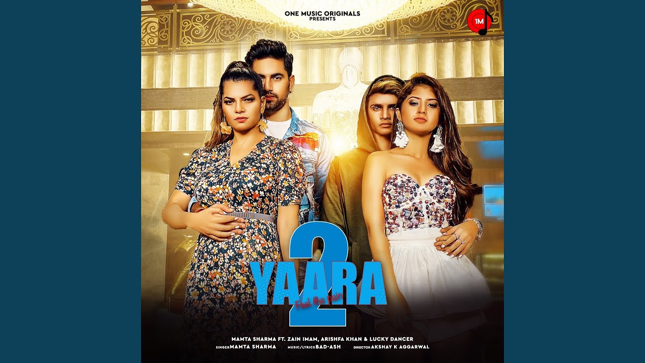 Yaara 2 (feat. Zain Khan, Arishfa Khan, Lucky Dancer) - YouTube