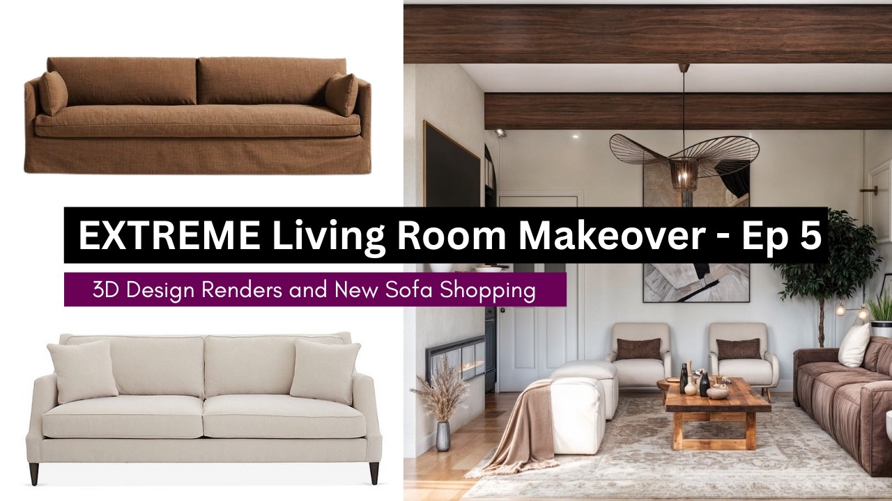 EXTREME Living Room Makeover EP 5 | 3D Design Renders, The Perfect Sofa ...