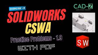 Practice Problem 1.9 SolidWorks CSWA  | Practice Guide Level 1