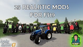 25 Must Have!! Realistic Mods For Farming Simulator 19 (PC)