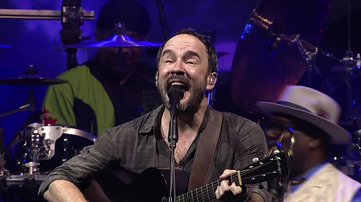 Dave Matthews Band - That Girl Is You - LIVE - 12....