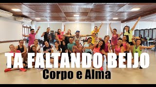 TA FALTANDO BEIJO - Corpo e Alma - Zumba - Kachaka l Coreografia l @CiaArtDance