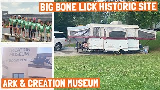 Camping at Big Bone Lick , Ark Encounter & Creation Museum